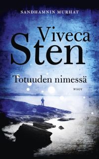 Viveca Sten - Totuuden nimess&auml;