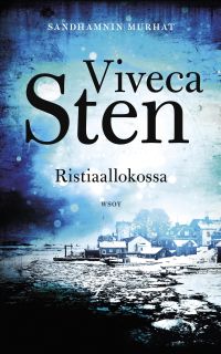 Viveca Sten - Ristiaallokossa