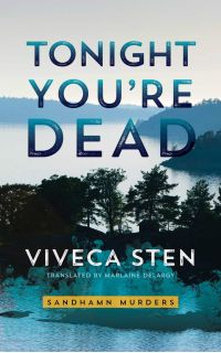 Viveca Sten - Tonight You&rsquo;re Dead