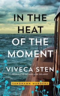 Viveca Sten - In the Heat of the Moment