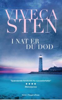 Viveca Sten - I nat er du død