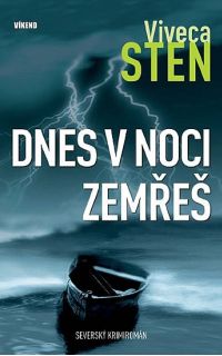 Viveca Sten - Dnes v noci zemřeš