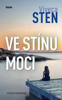 Viveca Sten - Ve stínu moci