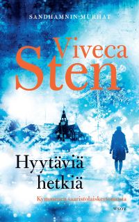 Viveca Sten - Hyytäviä hetkiä